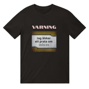 https://www.picatshirt.shop/products/varning-jag-alskar-att-prata-om-min-ex-t-shirt
